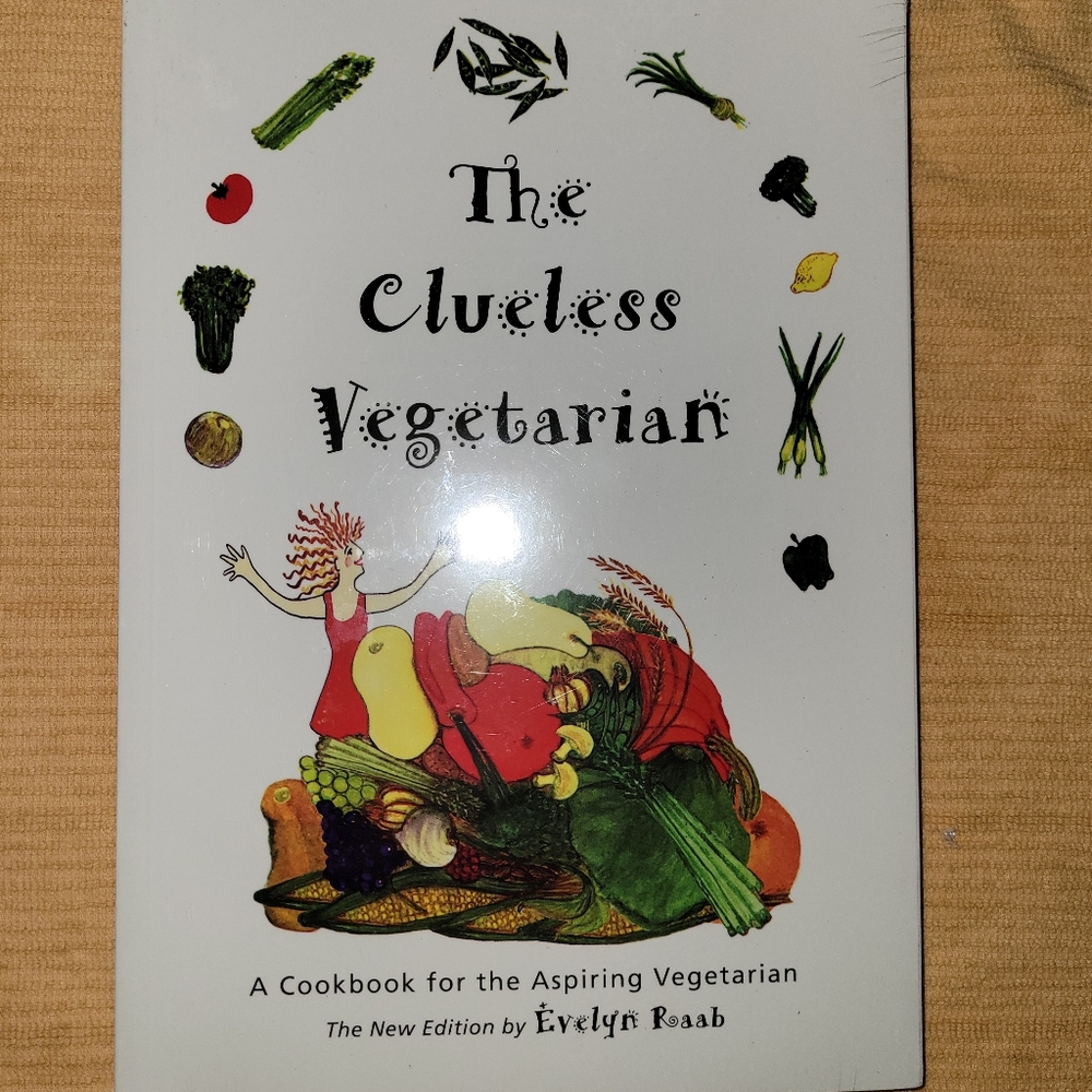 The Clueless Vegetarian Cookbook New Evelyn Raab